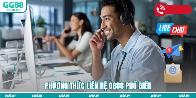 Phương thức liên hệ GG88 phổ biến
