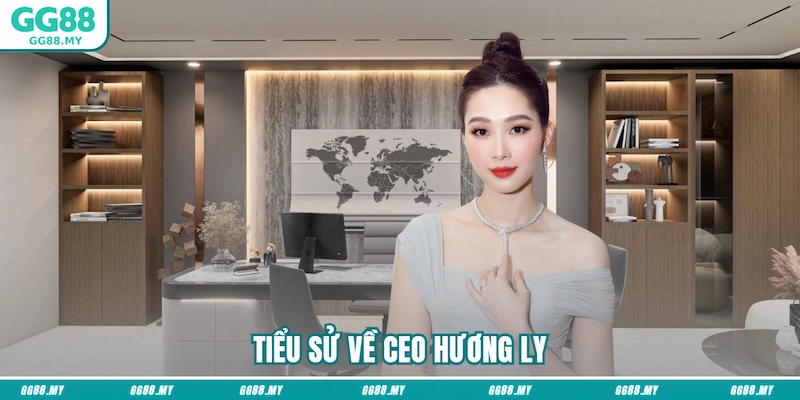 Tiểu sử về CEO Hương Ly
